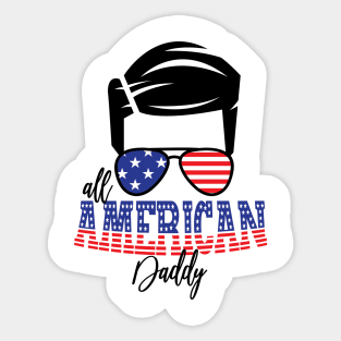 4th of July All American Daddy Sticker
